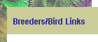 Breeders/Bird Links